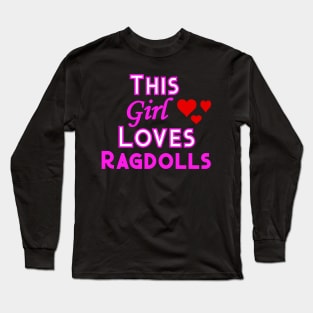 This Girl Loves Ragdolls Long Sleeve T-Shirt